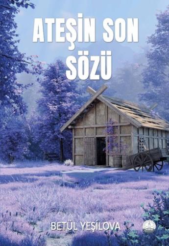 Ateşin Son Sözü  Frontansicht 1
