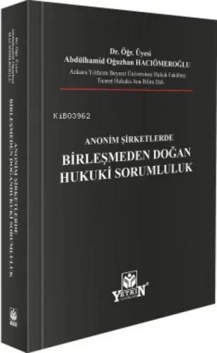 Anonim Şirketlerde Birleşmeden Doğan Hukuki Sorumluluk (Ciltli)  Frontansicht 1