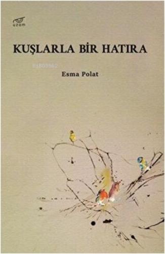 Kuşlarla Bir Hatıra  Frontansicht 1