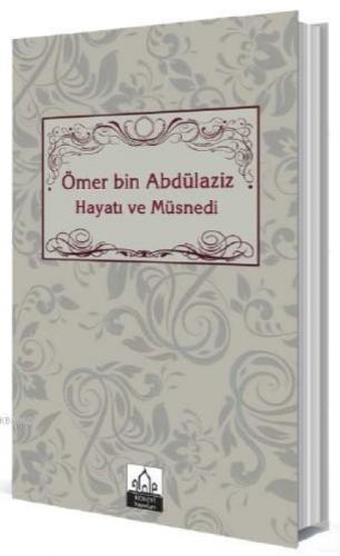 Ömer bin Abdülaziz Hayatı ve Müsnedi  Frontansicht 1
