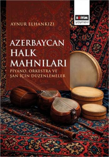 Azerbaycan Halk Mahnıları ;Piyano, Orkestra ve Şan için Düzenlemeler  Frontansicht 1