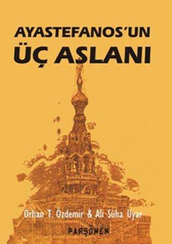 Ayastefanos'un Üç Aslanı  Frontansicht 1