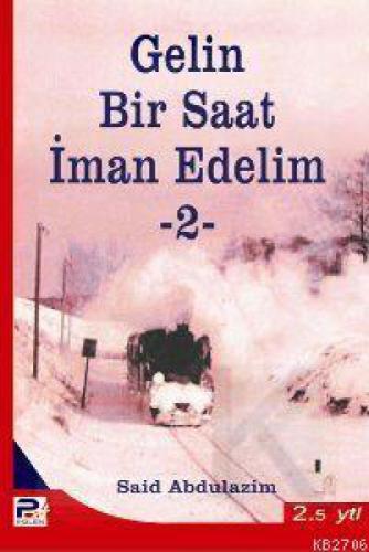 Gelin Bir Saat İman Edelim 2  Frontansicht 1