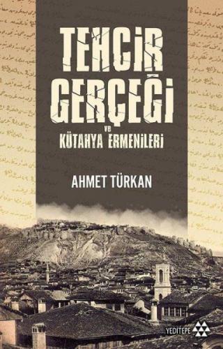 Tehcir Gerçeği ve Kütahya Ermenileri  Frontansicht 1