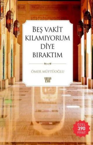 Beş Vakit Kılamıyorum Diye Bıraktım  Frontansicht 1