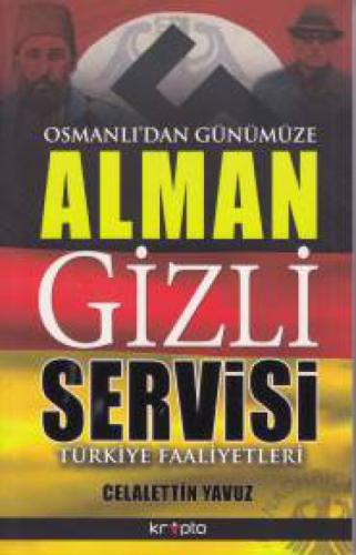Osmanlı'dan Günümüze Alman Gizli Servisi Türkiye Faaliyetleri  Frontansicht 1