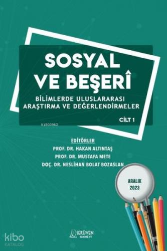 Sosyal ve Beşeri Bilimlerde Alanında Uluslararası Araştırma ve Değerlendirmeler Cilt 1  Frontansicht 1