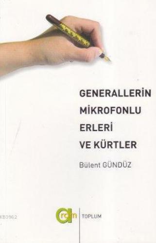 Generallerin Mikrofonlu Elleri ve Kürtler  Frontansicht 1