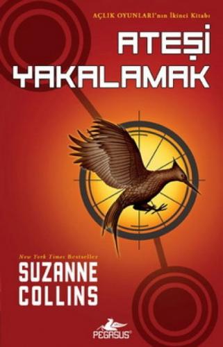 Ateşi Yakalamak - Açlık Oyunları 2. Kitap  Frontansicht 1