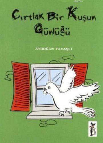 Cırtlak Bir Kuşun Günlüğü  Frontansicht 1