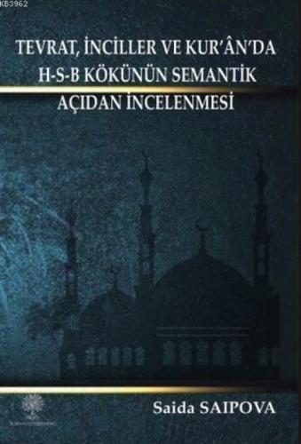 Tevrat, İnciller ve Kur'an'da H-S-B Kökünün Semantik Açıdan İncelenmesi  Frontansicht 1