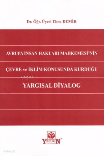 Avrupa İnsan Hakları Mahkemesi'nin Çevre ve İklim Konusunda Kurduğu Yargısal Diyalog  Frontansicht 1