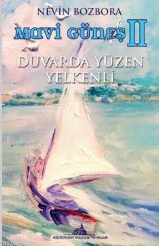 Mavi Güneş 2 - Duvarda Yüzel Yelkenli  Frontansicht 1