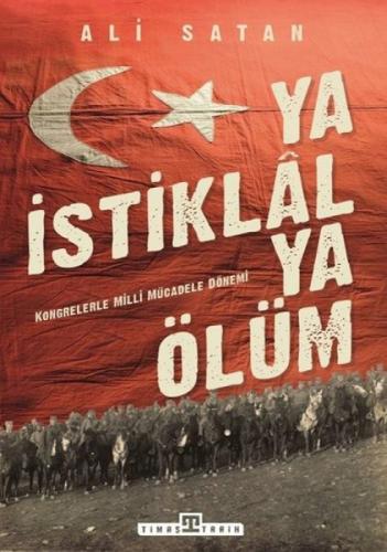 Ya İstiklal Ya Ölüm  Frontansicht 1