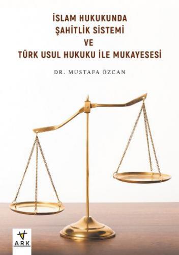 İslam Hukukunda Şahitlik Sistemi ve Türk Usul Hukuku ile Mukayesesi  Frontansicht 1