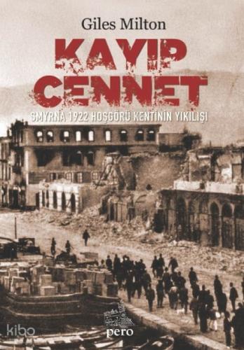 Kayıp Cennet;Smyrna 1922 Hoşgörü Kentinin Yıkılışı  Frontansicht 1
