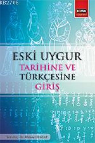 Eski Uygur Tarihine ve Türkçesine Giriş  Frontansicht 1