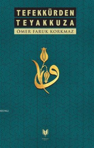 Tefekkürden Teyakkuza  Frontansicht 1