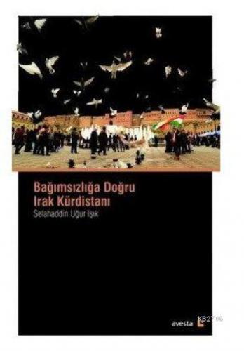 Bağımsızlığa Doğru Irak Kürdistanı  Frontansicht 1
