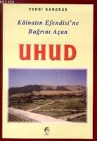 Kainatın Efendisine Bağrını Açan Uhud  Frontansicht 1