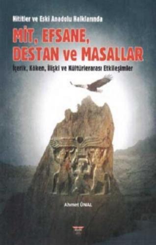Hititler ve Eski Anadolu Halklarında Mit, Efsane, Destan ve Masallar  Frontansicht 1