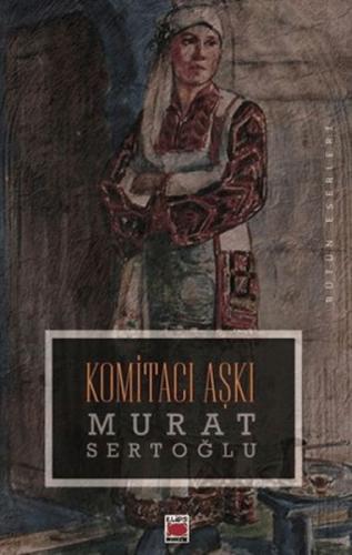 Komitacı Aşkı  Frontansicht 1