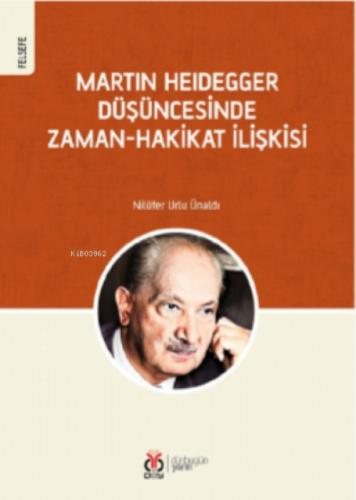 Martin Heidegger Düşüncesinde;Zaman-Hakikat İlişkisi  Frontansicht 1