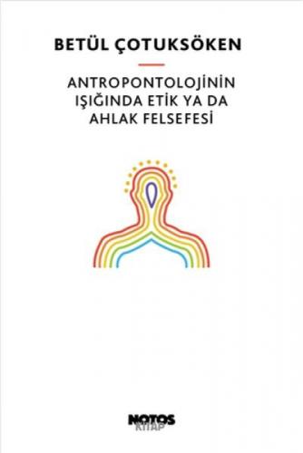 Antropontolojinin Işığında Etik Ya Da Ahlak Felsefesi  Frontansicht 1