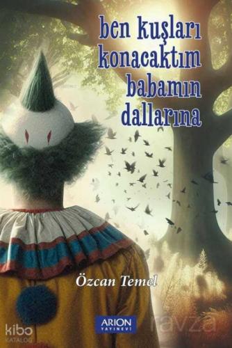 Ben Kuşları Konacaktım Babamın Dallarına!  Frontansicht 1