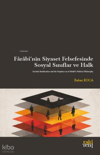 Fârâbî'nin Siyaset Felsefesinde Sosyal Sınıflar ve Halk  Frontansicht 1