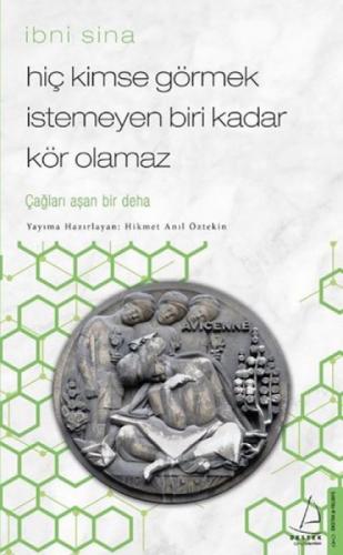 Hiç Kimse Görmek İstemeyen Biri Kadar Kör Olamaz - İbni Sina  Frontansicht 1