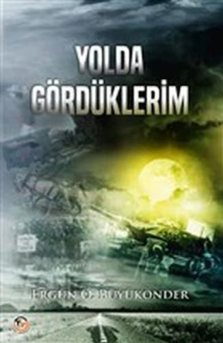 Yolda Gördüklerim  Frontansicht 1