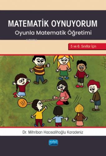 Matematik Oynuyorum ;Oyunla Matematik Öğretimi 5 ve 6. Sınıflar İçin  Frontansicht 1
