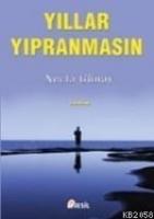 Yıllar Yıpranmasın  Frontansicht 1
