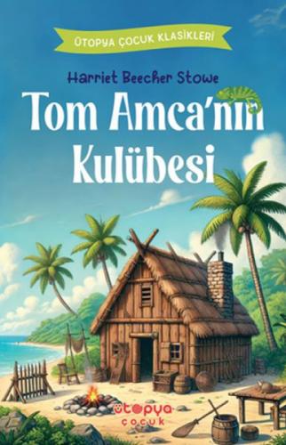 Tom Amca'nın Kulübesi  Frontansicht 1