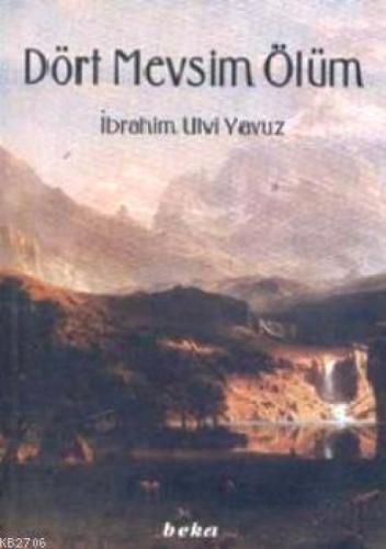 Dört Mevsim Ölüm  Frontansicht 1