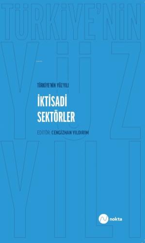 Türkiye'nin Yüz Yılı - İktisadi Sektörler  Frontansicht 1