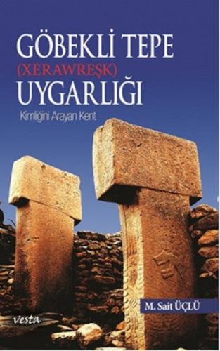 Göbekli Tepe (Xerawreşk) Uygarlığı  Frontansicht 1