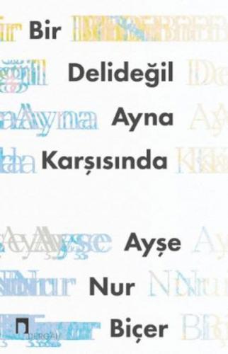 Bir Deli Değil Ayna Karşısında  Frontansicht 1