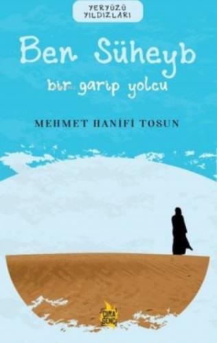 Ben Süheyb - Bir Garip Yolcu  Frontansicht 1