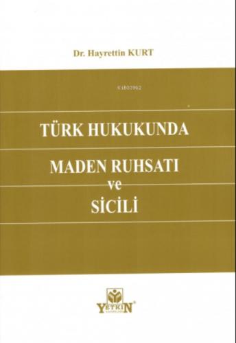 Türk Hukukunda Maden Ruhsatı ve Sicili  Frontansicht 1