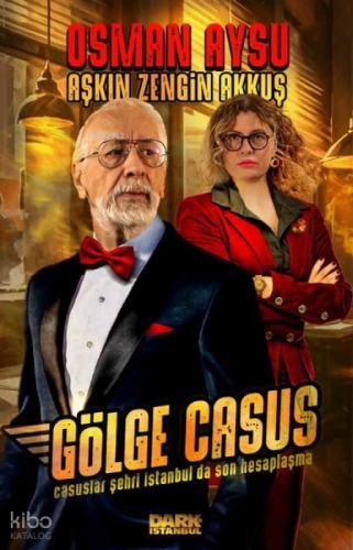 Gölge Casus - Casuslar Şehri İstanbul'da Son Hesaplaşma  Frontansicht 1