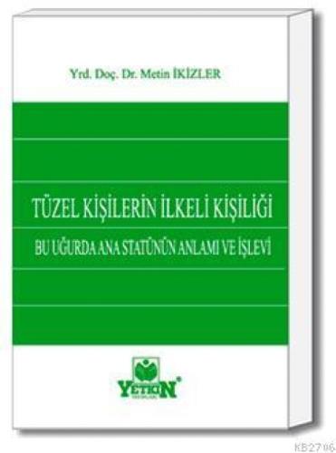 Tüzel Kişilerin İlkeli Kişiliği - Bu Uğurda Ana Statünün Anlamı ve İşlevi  Frontansicht 1