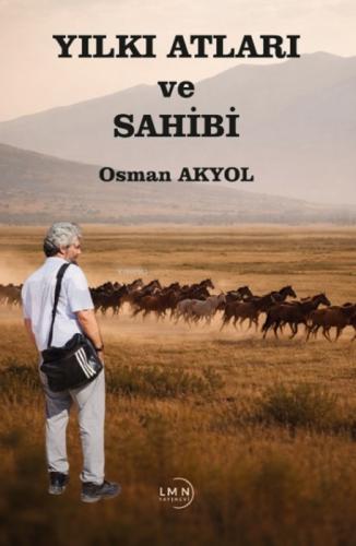 Yılkı Atları ve Sahibi  Frontansicht 1