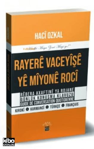 Rayere Vaceyişi Ye Miyone Roci - Axaftinê Ya Rojane Günlük Konuşma Klavuzu Guide De Conversation Quotidienn  Frontansicht 1