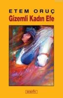 Gizemli Kadın Efe  Frontansicht 1
