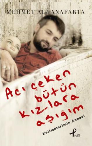 Acı Çeken Bütün Kızlara Aşığım  Frontansicht 1