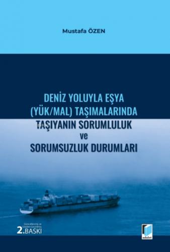 Deniz Yoluyla Eşya (Yük-Mal) Taşımalarında Taşıyanın Sorumluluk ve Sorumsuzluk Durumları  Frontansicht 1