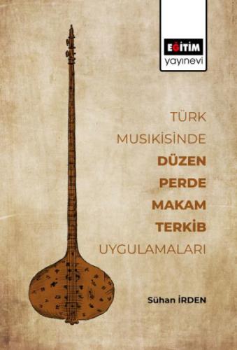 Türk Musikisinde Düzen, Perde, Makam, Terkib Uygulamaları  Frontansicht 1