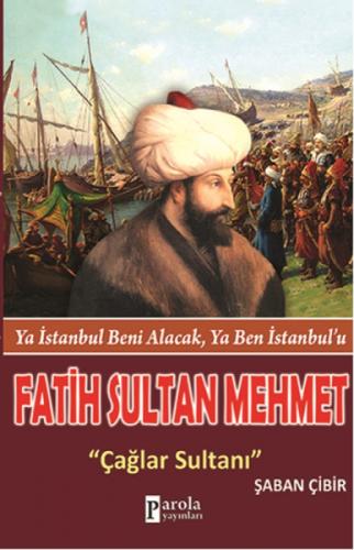 Fatih Sultan Mehmet: Çağlar Sultanı  Frontansicht 1